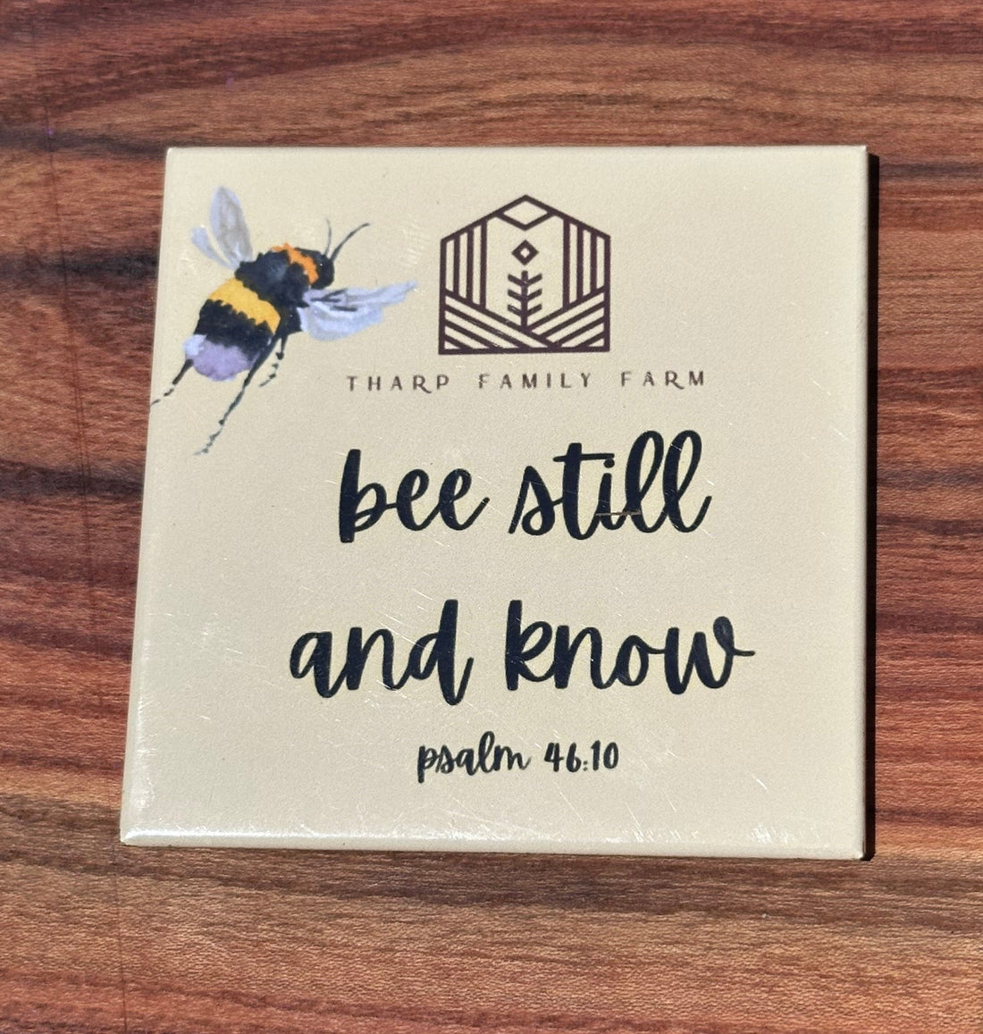 "Bee Still and Know" Magnet — Psalm 46:10